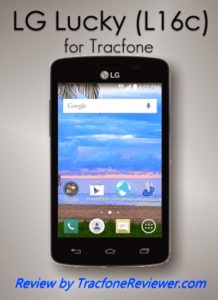 This post shares the latest information on the LG L LG Lucky L16C Tracfone Android Review