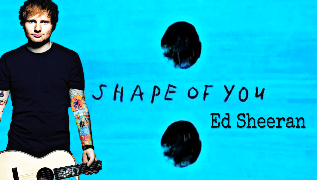arti-terjemahan-lagu-shape-of-you-ed-sheeran