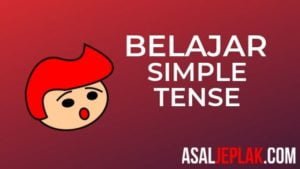 Belajar Simple Tense