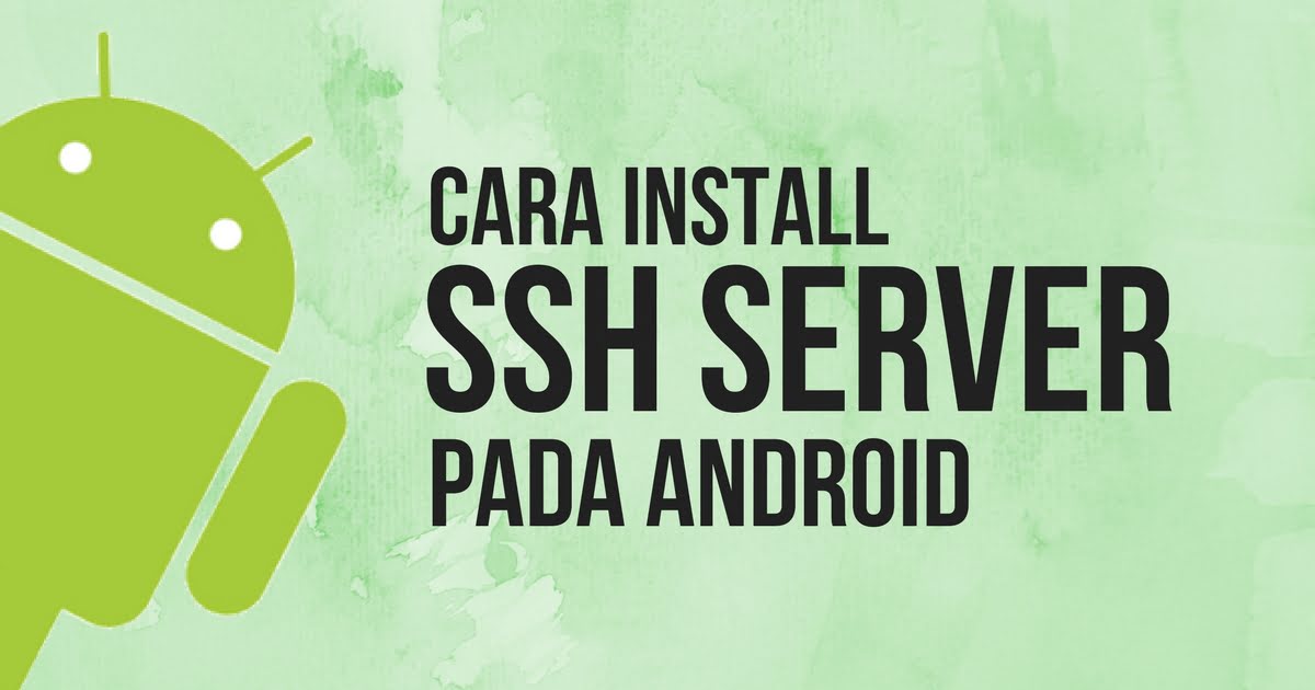 cara-install-ssh-server-android