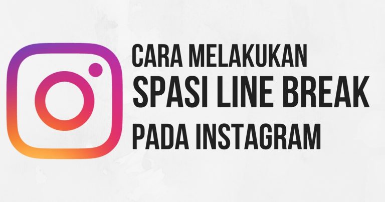 cara-spasi-line-break-instagram (1)