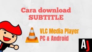 cara-download-subtitle-otomatis-vlc-pc-android