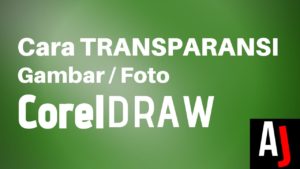 cara-membuat-gambar-transparan-coreldraw