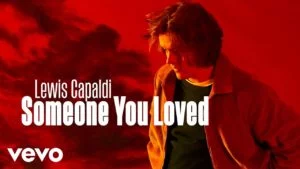 arti-terjemahan-lewis-capaldi-someone-you-loved