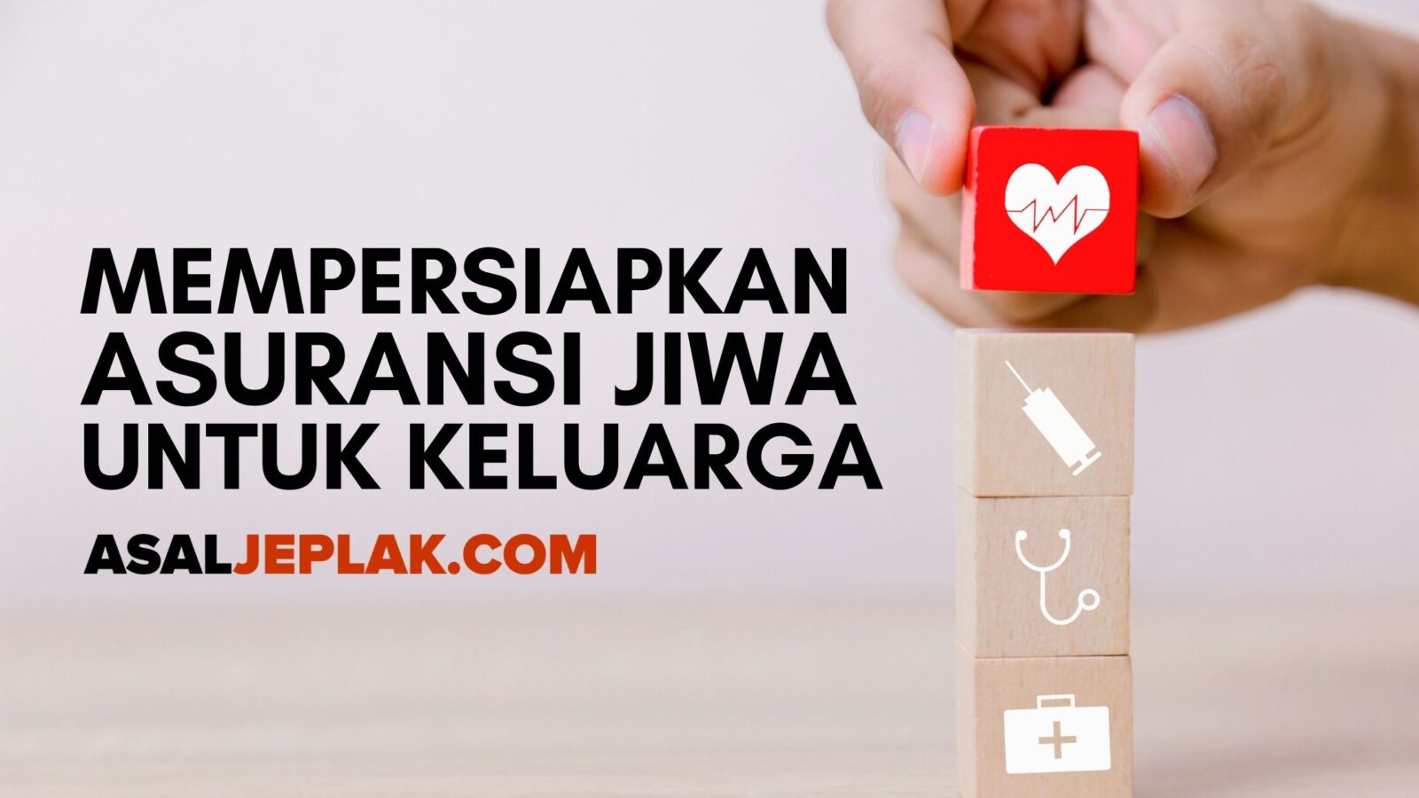 tips-memilih-asuransi-jiwa-untuk-keluarga