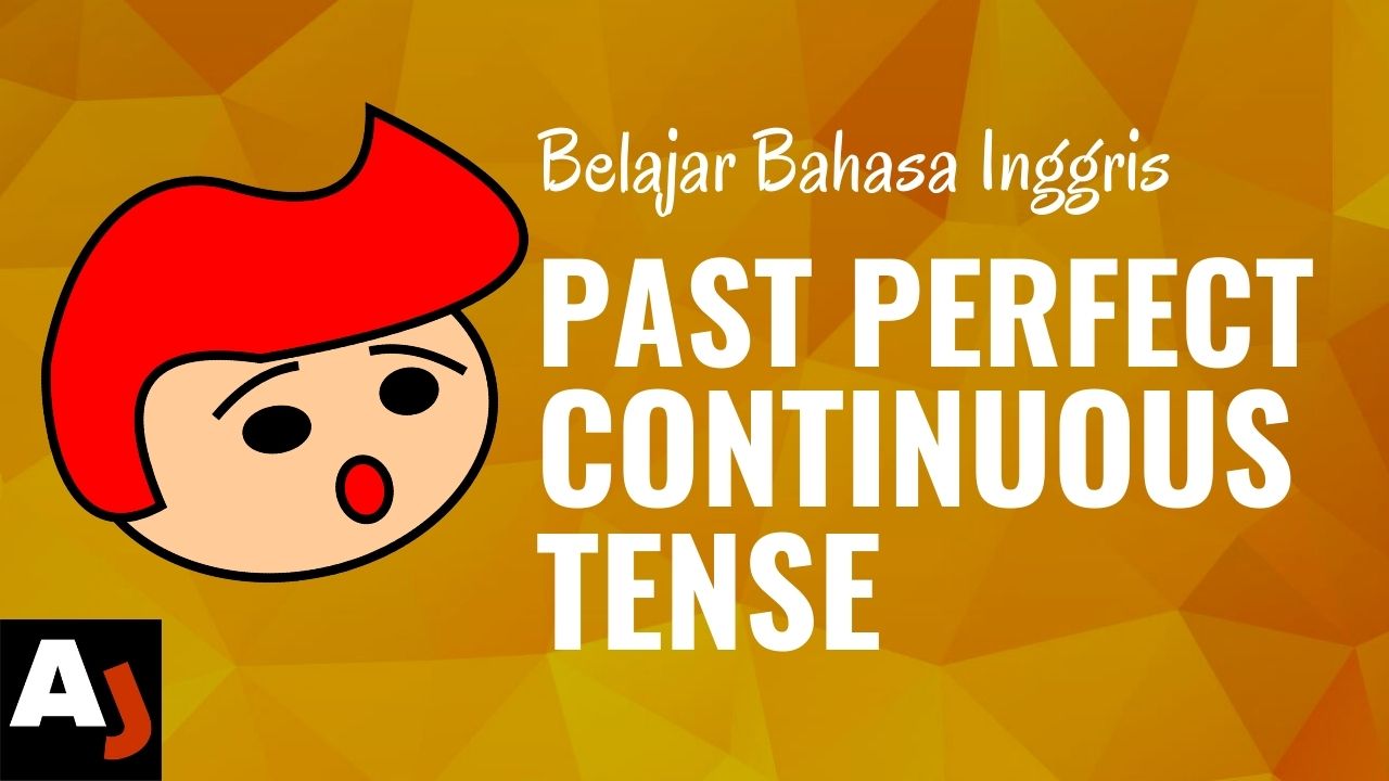 belajar-past-perfect-continuous-tense