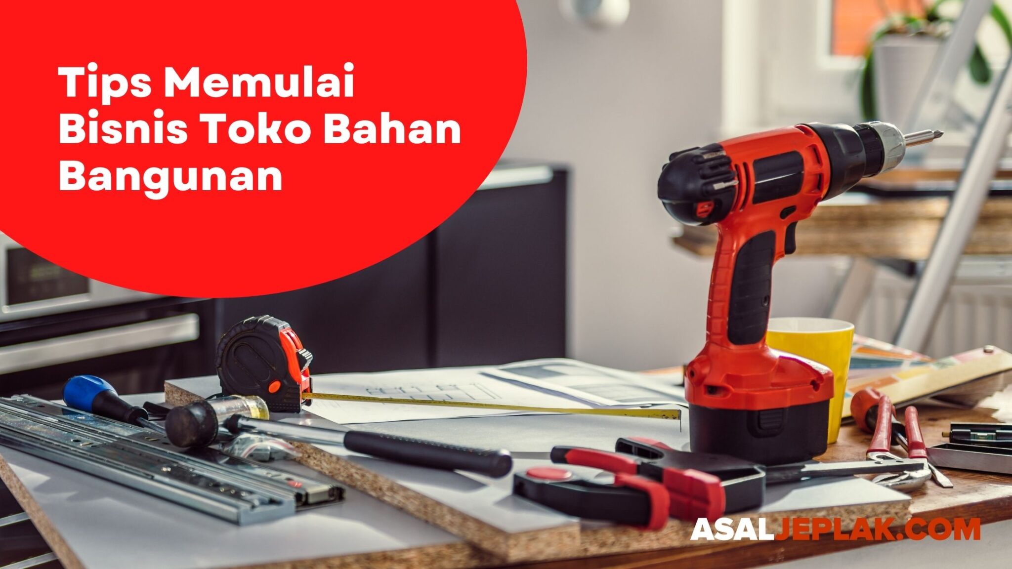 Tips Memulai Bisnis Toko Bahan Bangunan Yang Terus Berkembang ...